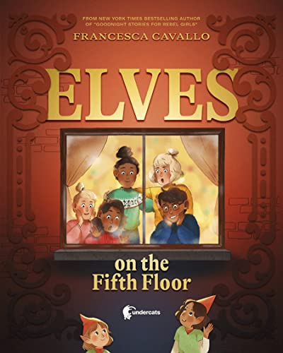 Elves on the Fifth Floor (The City of R., 1) von Undercats